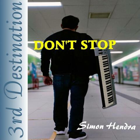Dont Stop (3rd Destination)