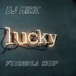 Lucky (feat. ursula kemp)