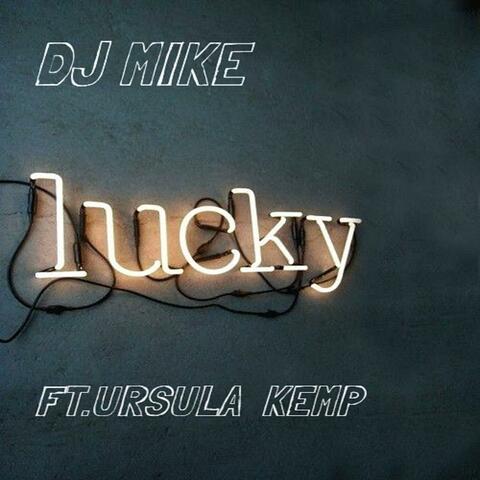 Lucky (feat. ursula kemp) [vocal mix]