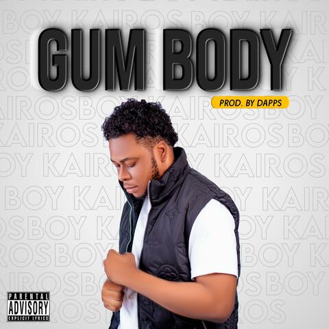 GUM BODY