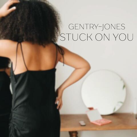 Stuck On You