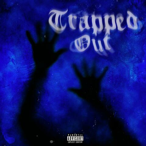 Trapped Out