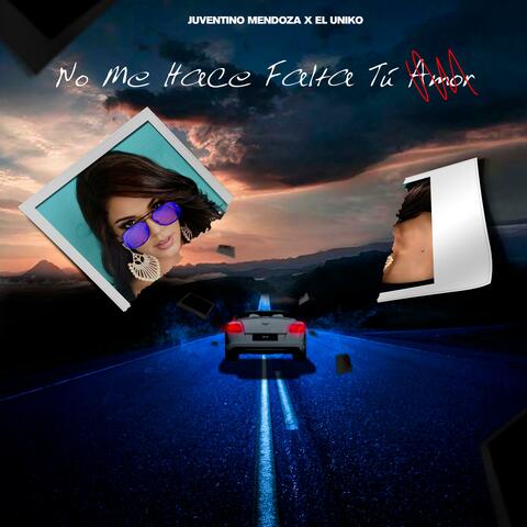 No Me Hace Falta Tu Amor (feat. El Uniko)