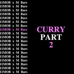 Curry, Pt. 2 (feat. M Bars)