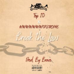 Break the Law (feat. KaKaKaKaKaKaKatastrophe)
