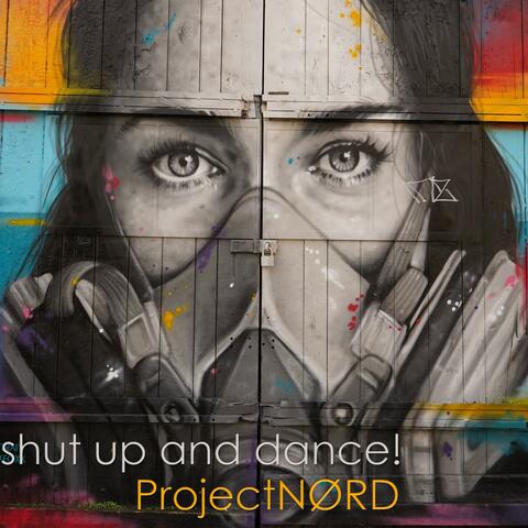 Shut Up And Dance