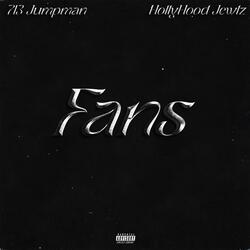 Fans (feat. HollyHood Jewlz)