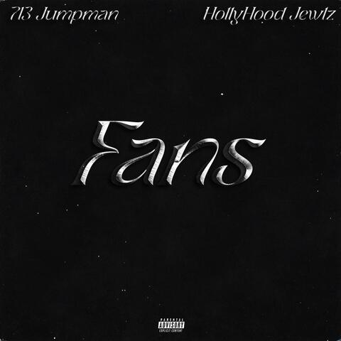 Fans (feat. HollyHood Jewlz)