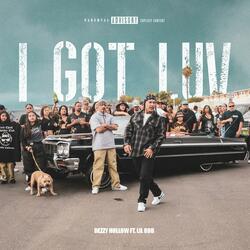 I Got Luv (feat. Lil Rob)