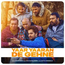 Yaar Yaaran De Ghene