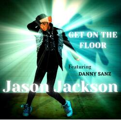 GET ON THE FLOOR (feat. DANNY SANZ)