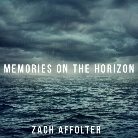 Memories On The Horizon