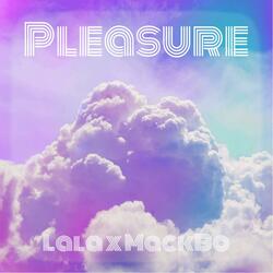 Pleasure (feat. MackBo)