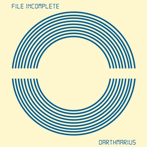 File Incomplete