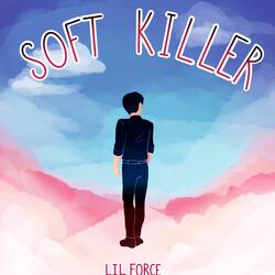 soft killer