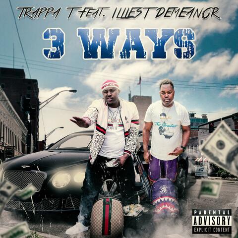 3 Ways (feat. Trappa T)