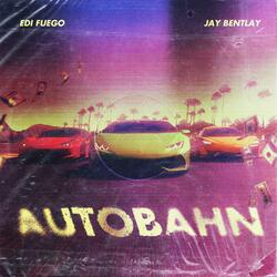 Autobahn (feat. Jay Bentlay)