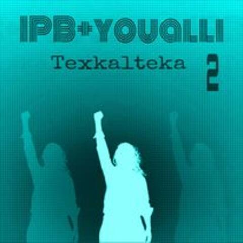 IPB+Youalli Texkaltekatl Ome