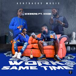 Work Same Time (feat. Xkon)