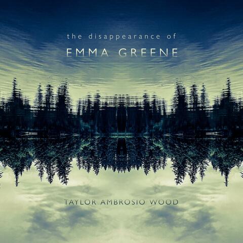 The Disappearance of Emma Greene