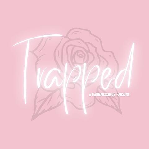 Trapped