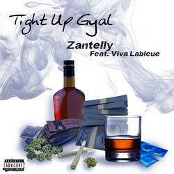 TIGHT UP GAL (feat. Viva lableue)