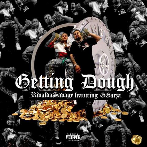 Getting Dough (feat. GGarza)