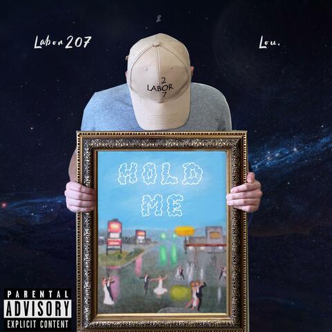 Hold Me (feat. Lou.)