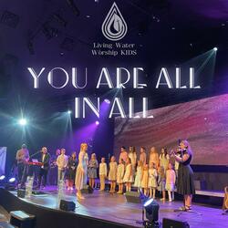 YOU ARE ALL IN ALL