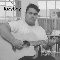 lazyboy (feat. Johnathon Gauthier)