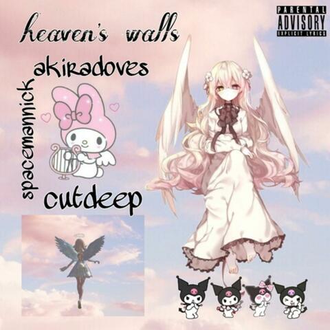 heavens walls (feat. AkiraDoves, cutdeep & johnnyfriend)