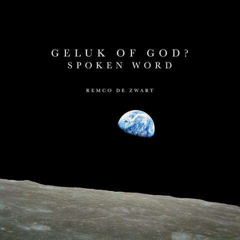 Geluk of God?