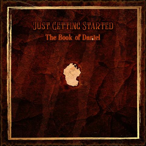 Just Getting Started: The Book of Dariel