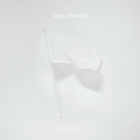 Small Surrender
