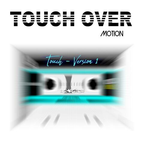 Touch (Version 1)