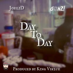 Day To Day (feat. Gonz! & King Vir2ue)
