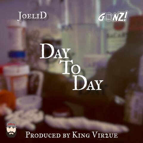 Day To Day (feat. Gonz! & King Vir2ue)