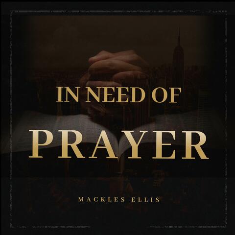 In Need Of Prayer (Full Album)