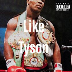 Like Tyson