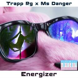 Energizer (feat. Trapp RG)