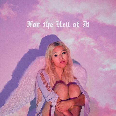 For the Hell of It