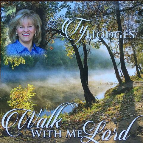 WALK WITH ME LORD