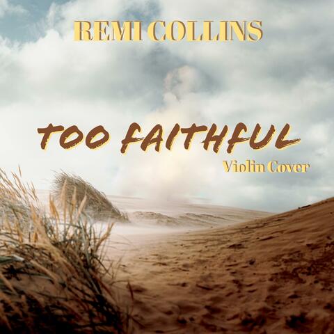 Too Faithful
