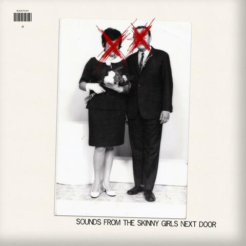 Sounds From The Skinny Girls Next Door