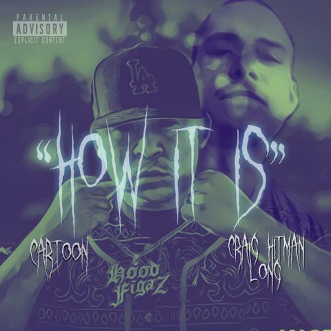 How It Is (feat. Cartoon)