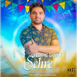 Veer Ne Ban Le Sehre (feat. Arslan John)