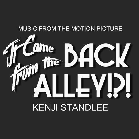 It Came From The Back Alley (Original Motion Picture Soundtrack)