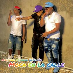 Moca En La Calle (feat. kiry curru)