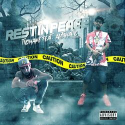 Rest In Peace (feat. Autamatik The Ruthless)