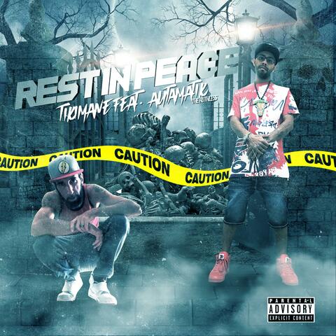 Rest In Peace (feat. Autamatik The Ruthless)